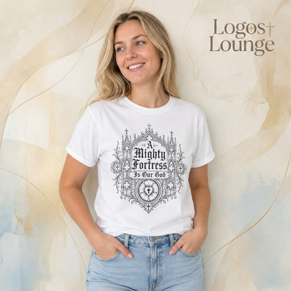 A Mighty Fortress Is Our God T-shirt