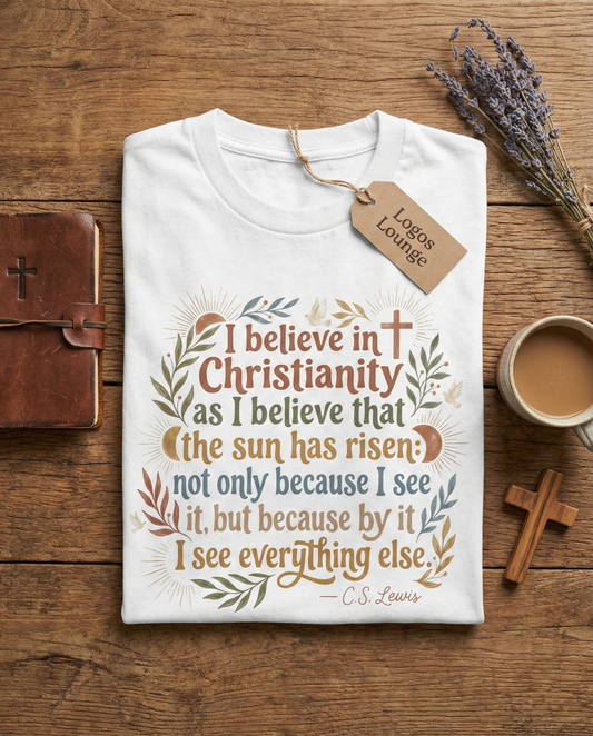 C.S. Lewis Quote "I Believe in Christianity"